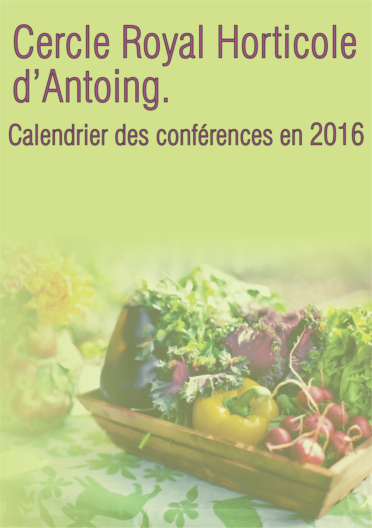Royal Cercle Horticole d'Antoing Calendrier 2016